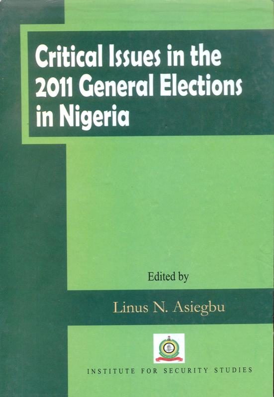 Critical Issues in the 2011 General Elections in Nigeria